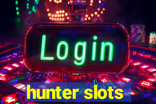 hunter slots